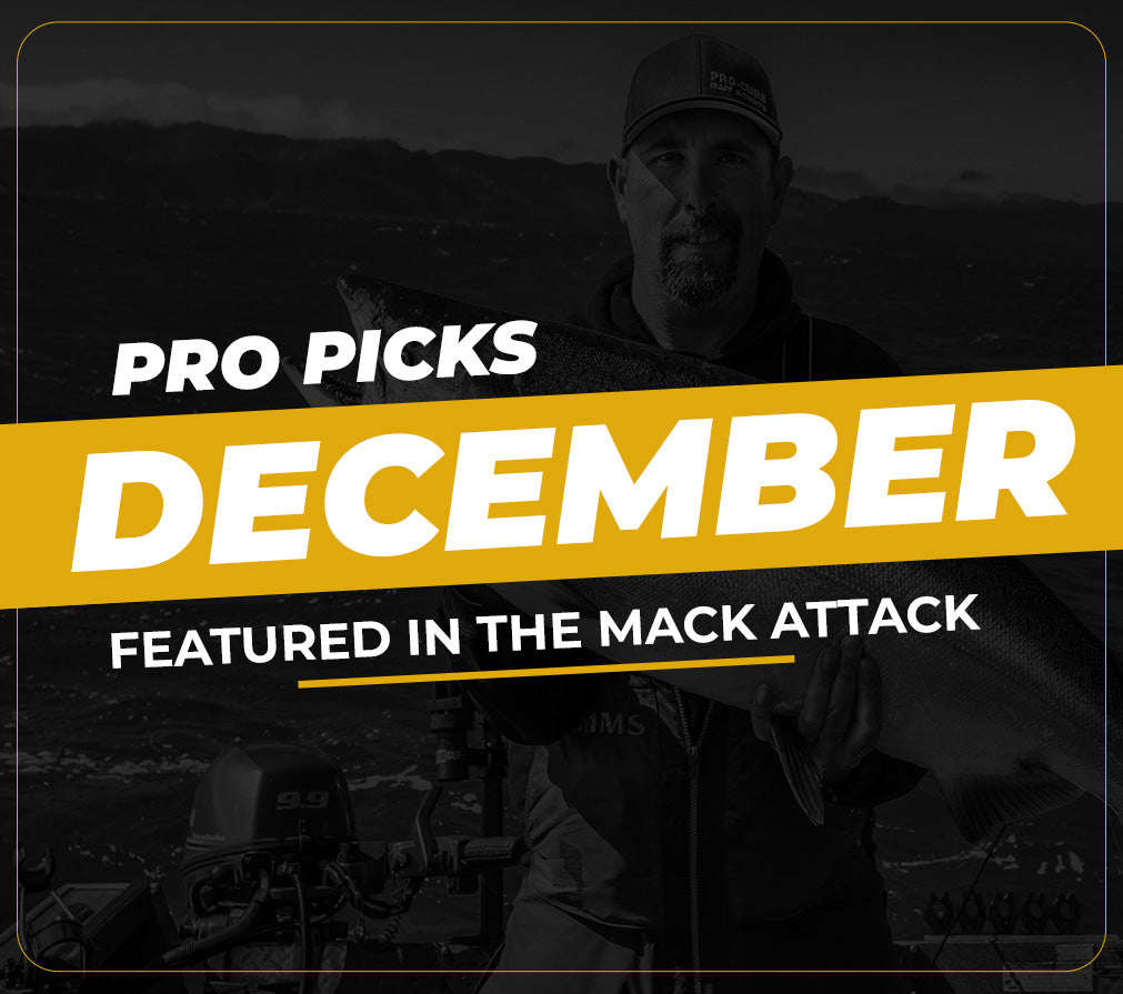 December Pro Picks — Mack’s Lure Tackle